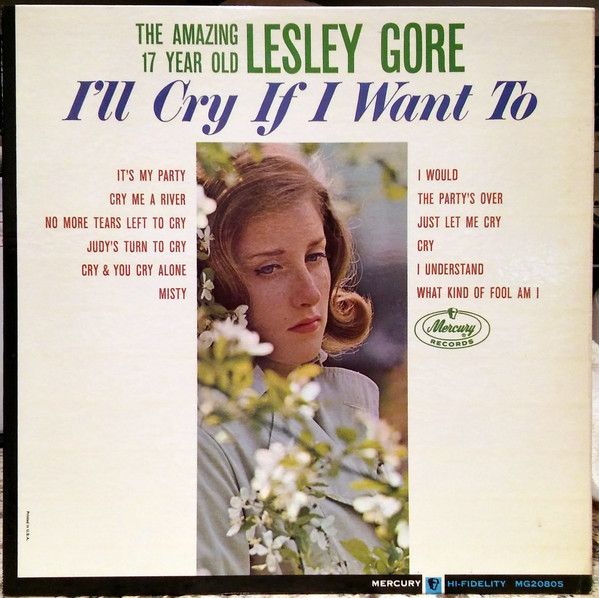 Lesley Gore – I'll Cry If I Want To Lesley Gore – I'll Cry If I Want To