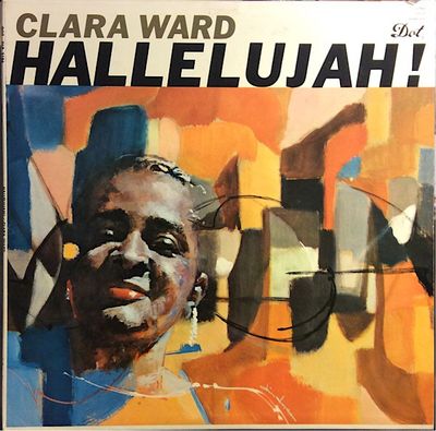 Clara Ward – Hallelujah! Clara Ward – Hallelujah!
