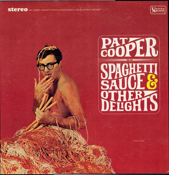 Pat Cooper – Spaghetti Sauce & Other Delights Pat Cooper – Spaghetti Sauce & Other Delights