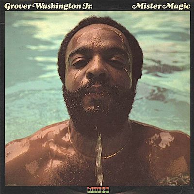 Grover Washington, Jr. – Mister Magic