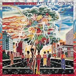 Earth, Wind & Fire – Last Days And Time Earth, Wind & Fire – Last Days And Time
