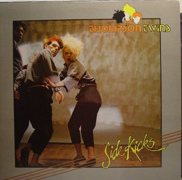 Thompson Twins – Side Kicks