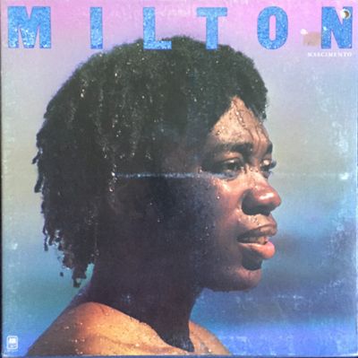 Milton Nascimento – Milton Milton Nascimento – Milton