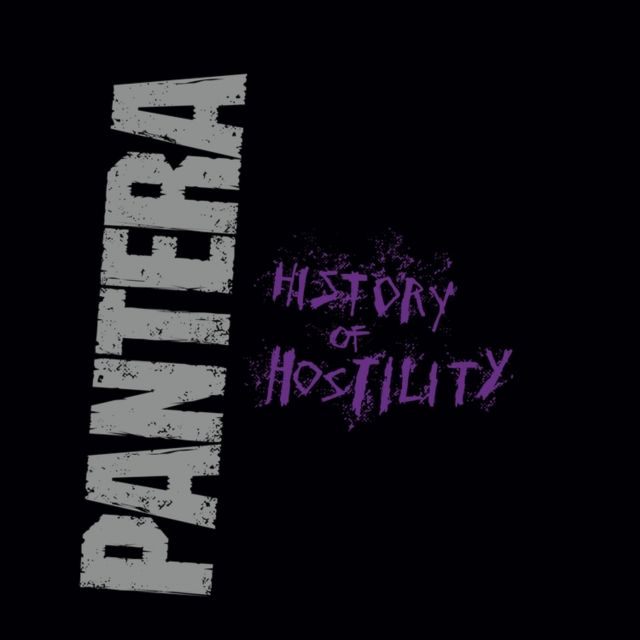 PANTERA / HISTORY OF HOSTILITY PANTERA / HISTORY OF HOSTILITY