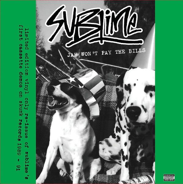 Sublime  ‎– Jah Won&#39;t Pay The Bills