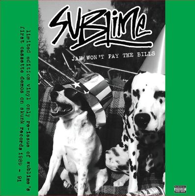 Sublime – Jah Won't Pay The Bills Sublime – Jah Won't Pay The Bills