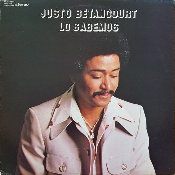 Justo Betancourt - Lo Sabemos Justo Betancourt - Lo Sabemos