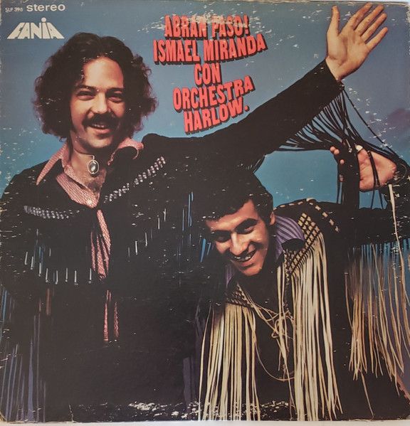 Ismael Miranda Con Orchestra Harlow – Abran Paso! Ismael Miranda Con Orchestra Harlow – Abran Paso!