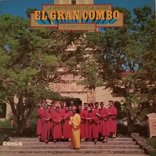 El Gran Combo De Puerto Rico – La Universidad De La Salsa El Gran Combo De Puerto Rico – La Universidad De La Salsa