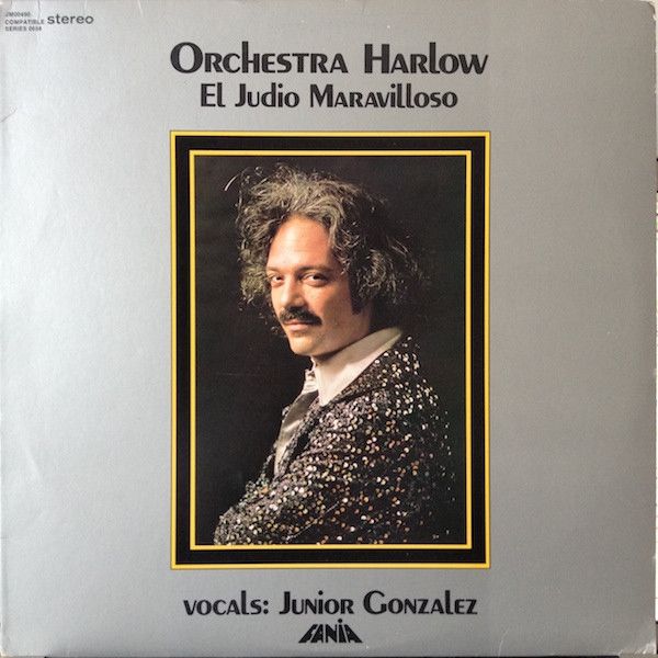 Orchestra Harlow – El Judio Maravilloso Orchestra Harlow – El Judio Maravilloso