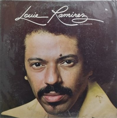 Louie Ramirez – Louie Ramirez Y Sus Amigos Louie Ramirez – Louie Ramirez Y Sus Amigos