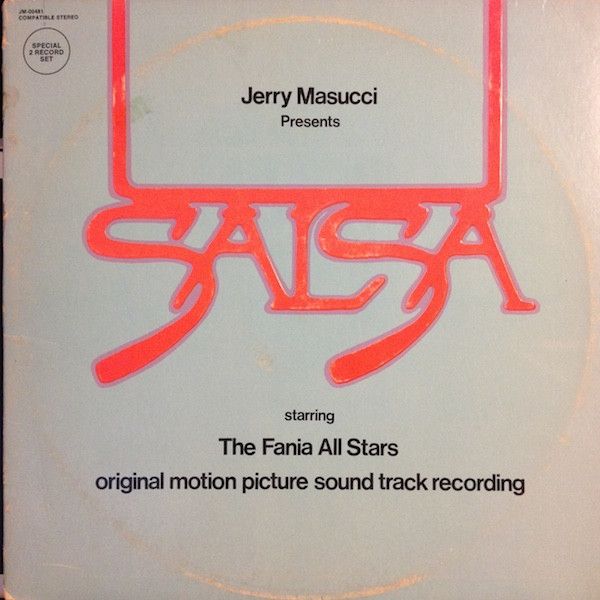 The Fania All Stars – Salsa (Original Motion Picture Sound Track Recording) The Fania All Stars – Salsa (Original Motion Picture Sound Track Recording)