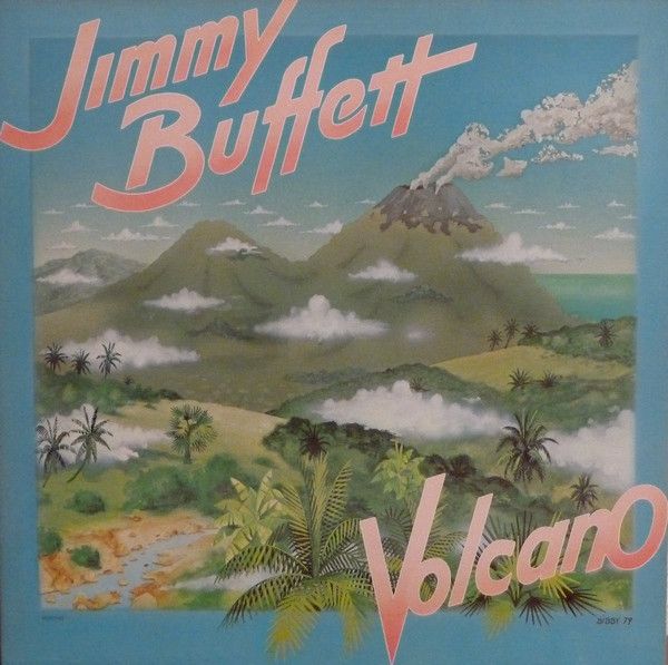 Jimmy Buffett – Volcano