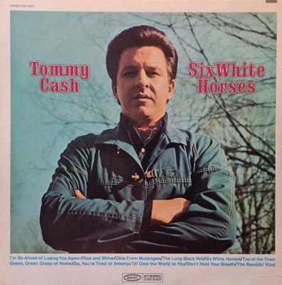Tommy Cash – Six White Horses Tommy Cash – Six White Horses