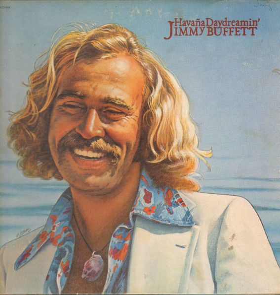 Jimmy Buffett – Havaña Daydreamin' Jimmy Buffett – Havaña Daydreamin'