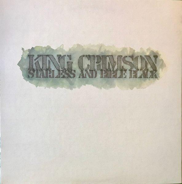 King Crimson – Starless And Bible Black King Crimson – Starless And Bible Black