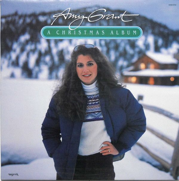 Amy Grant – A Christmas Album Amy Grant – A Christmas Album