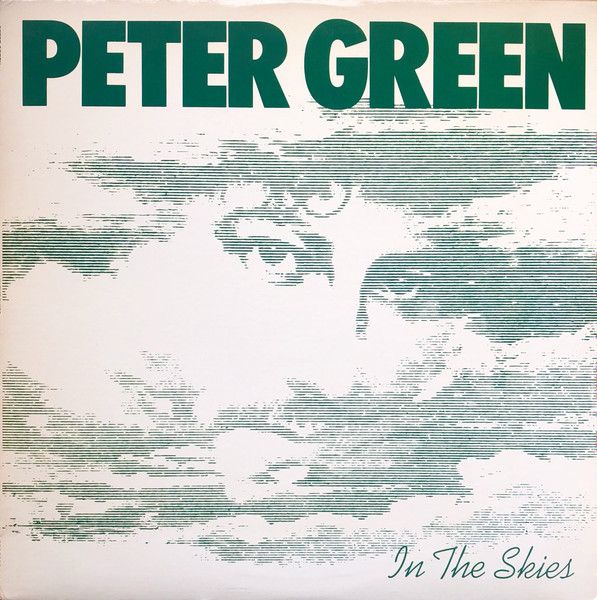 Peter Green – In The Skies Peter Green – In The Skies