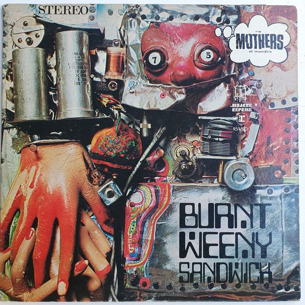 The Mothers Of Invention – Burnt Weeny Sandwich The Mothers Of Invention – Burnt Weeny Sandwich