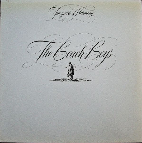 The Beach Boys – Ten Years Of Harmony The Beach Boys – Ten Years Of Harmony