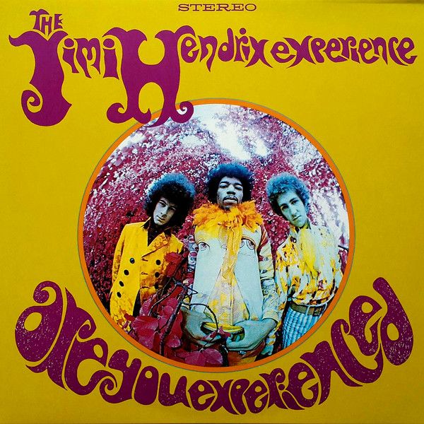 The Jimi Hendrix Experience – Are You Experienced The Jimi Hendrix Experience – Are You Experienced