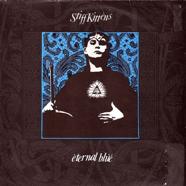 Stiff Kittens – Eternal Blue