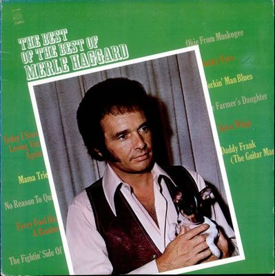 Merle Haggard – The Best Of The Best Of Merle Haggard Merle Haggard – The Best Of The Best Of Merle Haggard