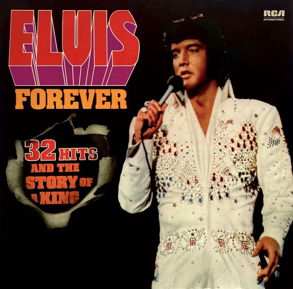 Elvis – Elvis Forever (32 Hits And The Story Of A King) Elvis – Elvis Forever (32 Hits And The Story Of A King)