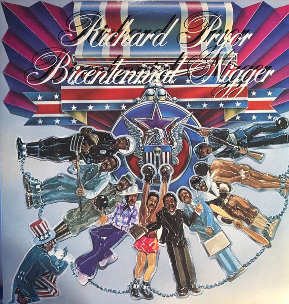 Richard Pryor – Bicentennial Nigger Richard Pryor – Bicentennial Nigger