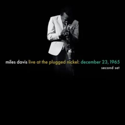 DAVIS,MILES / LIVE AT THE PLUGGED NICKEL: DECEMBER 23, 1965 - SECOND SET (2LP) (RSD) DAVIS,MILES / LIVE AT THE PLUGGED NICKEL: DECEMBER 23, 1965 - SECOND SET (2LP) (RSD)