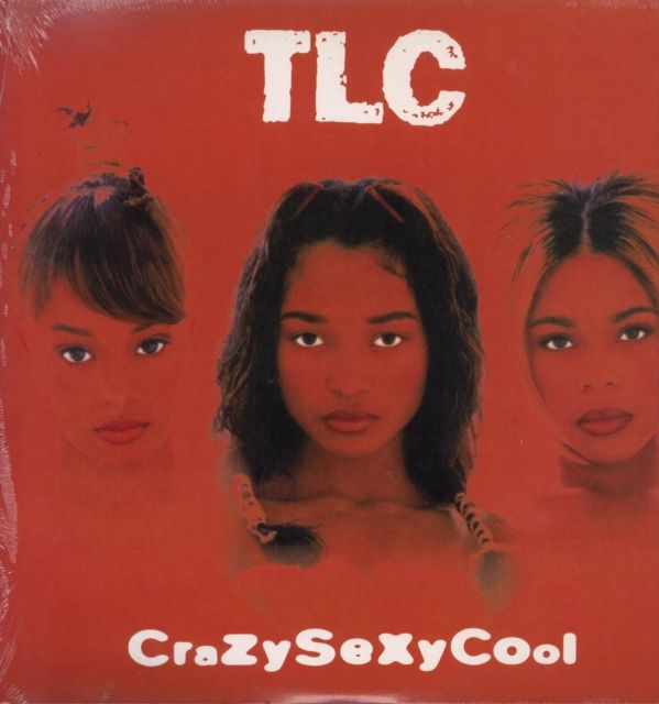 TLC / CRAZYSEXYCOOL TLC / CRAZYSEXYCOOL