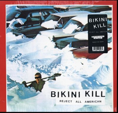 BIKINI KILL / REJECT ALL AMERICAN (DL CODE)