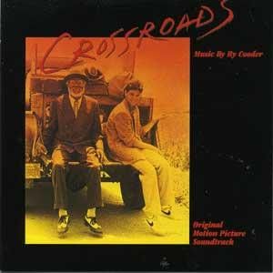 Ry Cooder – Crossroads - Original Motion Picture Soundtrack Ry Cooder – Crossroads - Original Motion Picture Soundtrack