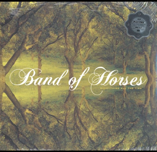 BAND OF HORSES / EVERYTHING ALL THE TIME BAND OF HORSES / EVERYTHING ALL THE TIME