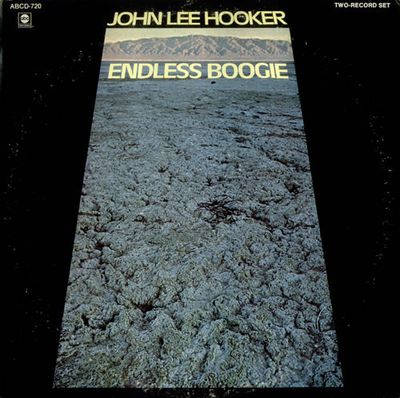 John Lee Hooker ‎– Endless Boogie