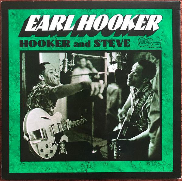 Earl Hooker – Hooker N' Steve Earl Hooker – Hooker N' Steve
