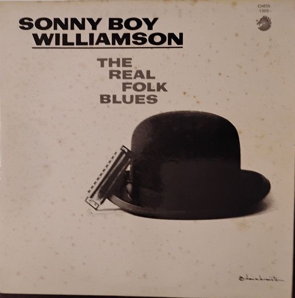 Sonny Boy Williamson – The Real Folk Blues original chess Masters Sonny Boy Williamson – The Real Folk Blues original chess Masters