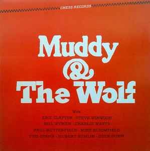 Muddy Waters And Howlin' Wolf – Muddy & The Wolf Muddy Waters And Howlin' Wolf – Muddy & The Wolf