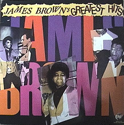 James Brown – James Brown's Greatest Hits James Brown – James Brown's Greatest Hits
