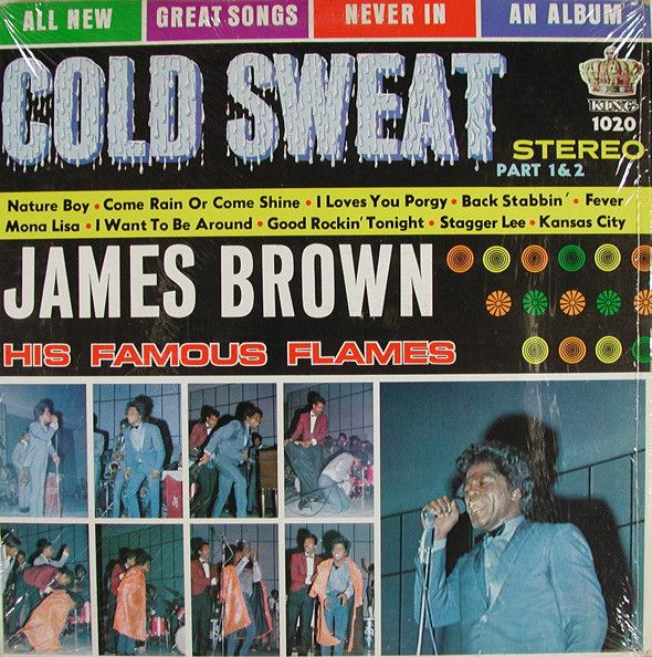 James Brown & The Famous Flames – Cold Sweat James Brown & The Famous Flames – Cold Sweat