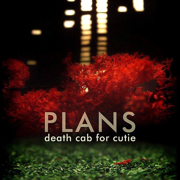 Death Cab For Cutie – Plans Death Cab For Cutie – Plans