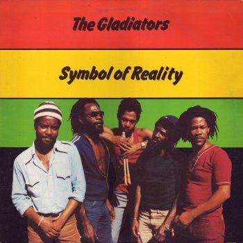 The Gladiators ‎– Symbol Of Reality