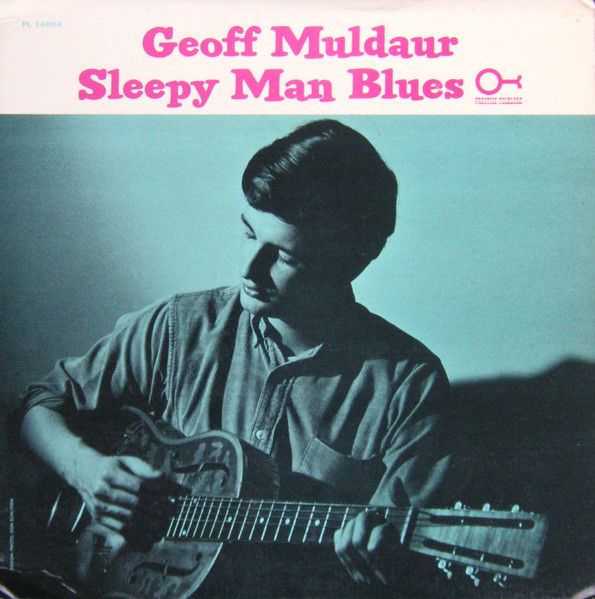 Geoff Muldaur – Sleepy Man Blues Geoff Muldaur – Sleepy Man Blues