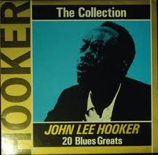 John Lee Hooker – The Collection - 20 Blues Greats John Lee Hooker – The Collection - 20 Blues Greats