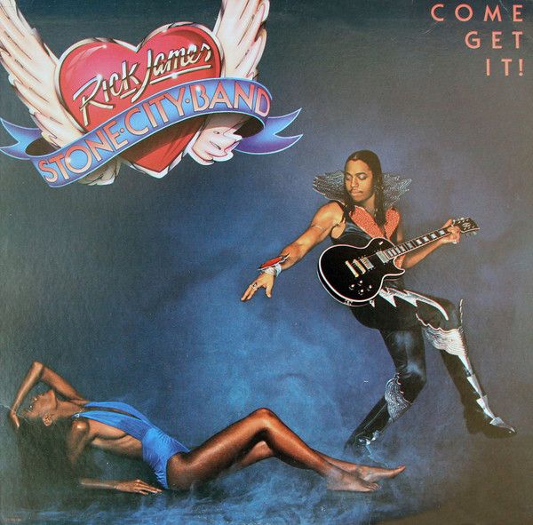 Rick James – Come Get It! Rick James – Come Get It!