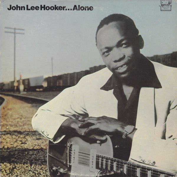 John Lee Hooker – Alone John Lee Hooker – Alone