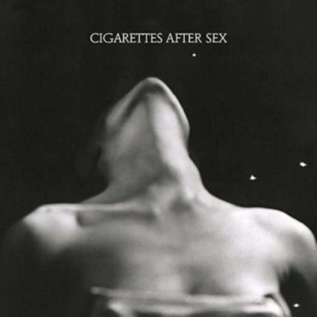 CIGARETTES AFTER SEX / I. CIGARETTES AFTER SEX / I.