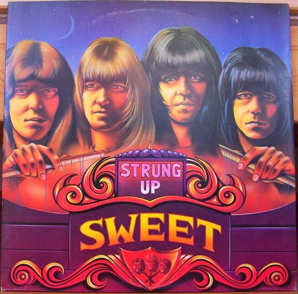 Sweet – Strung Up Sweet – Strung Up