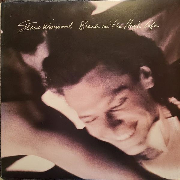 Steve Winwood – Back In The High Life