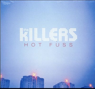 KILLERS / HOT FUSS KILLERS / HOT FUSS